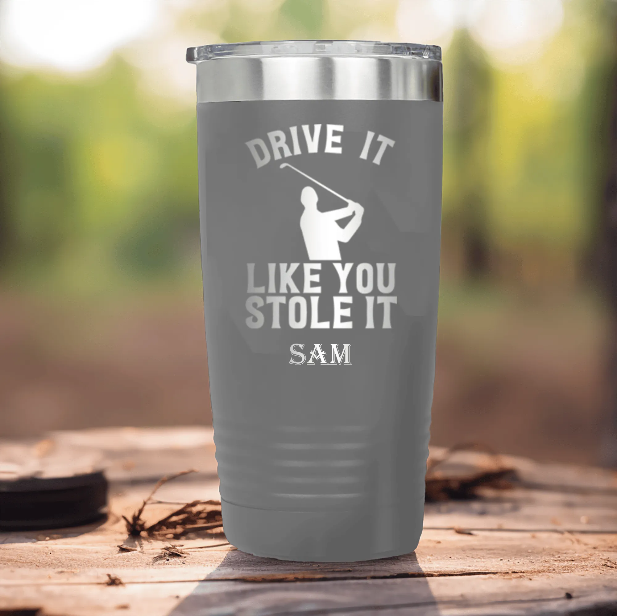 Drive Like You Stole Tumbler