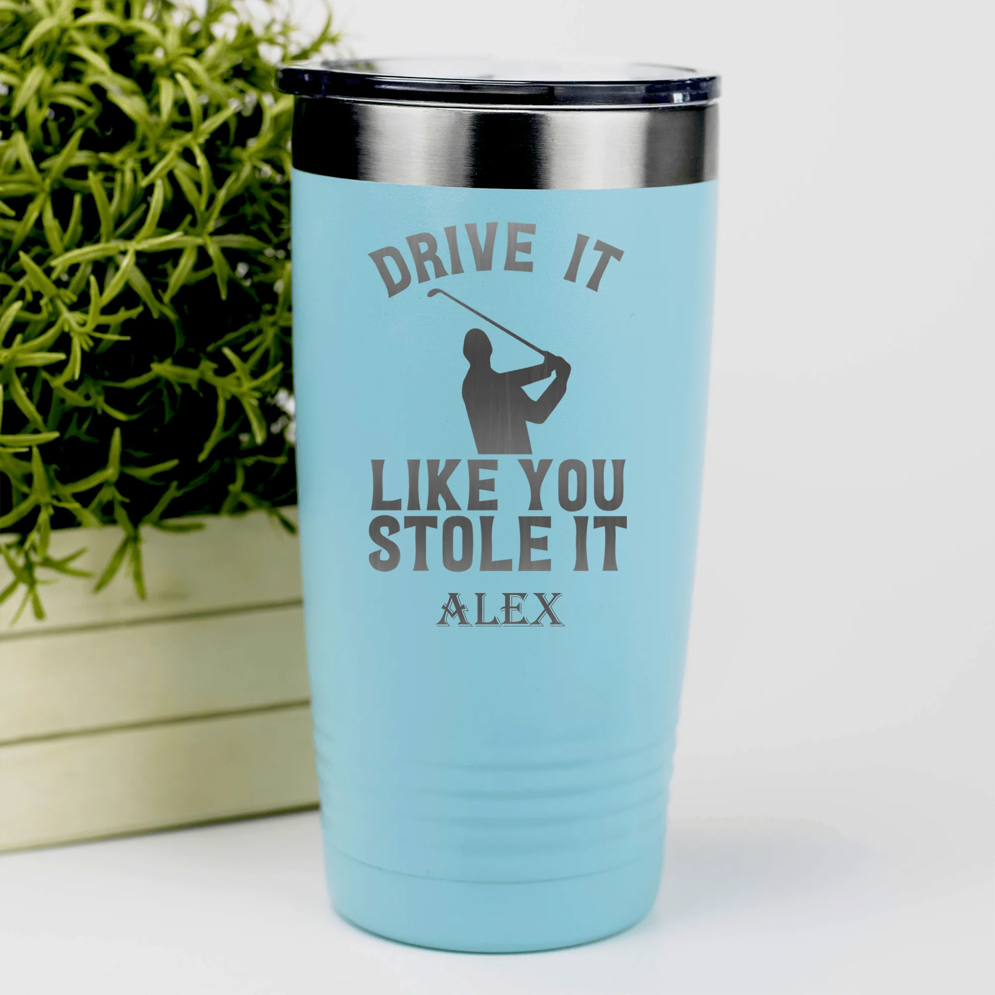 Drive Like You Stole Tumbler