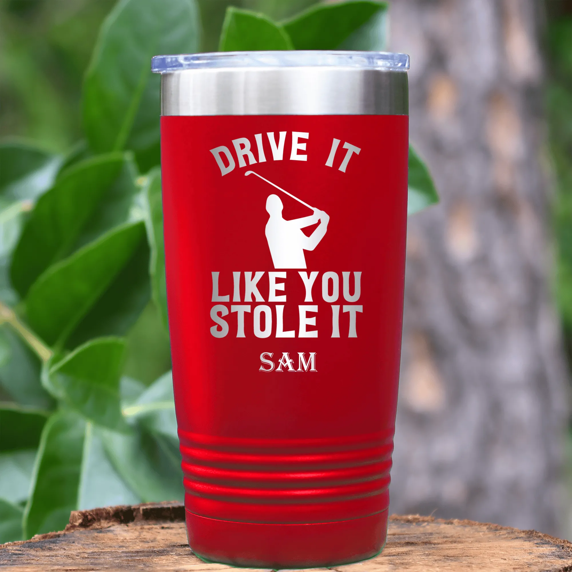 Drive Like You Stole Tumbler